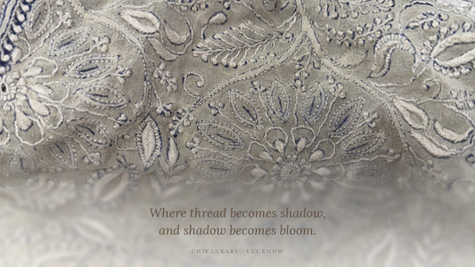 Chikankari: A Complete Introduction to Lucknow's Hand Embroidery